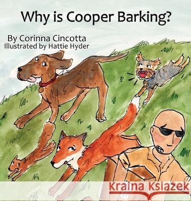 Why is Cooper Barking? Cincotta, Corinna 9780998130606 Cooperdog Press - książka