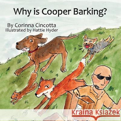 Why is Cooper Barking? Cincotta, Corinna 9780998130613 Cooperdog Press - książka