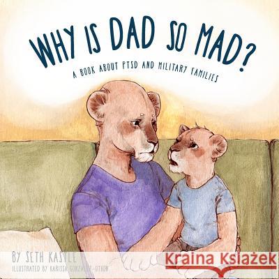 Why is Dad So Mad? Kastle, Seth 9780692402689 Tall Tale Press - książka