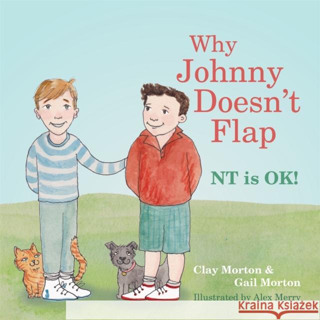 Why Johnny Doesn't Flap: NT is OK! Gail Morton 9781849057219 Jessica Kingsley Publishers - książka