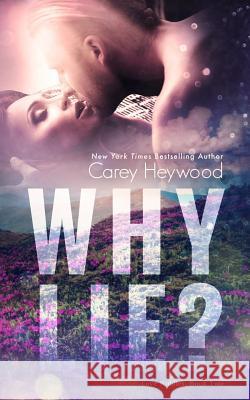 Why Lie? Carey Heywood 9781537386027 Createspace Independent Publishing Platform - książka