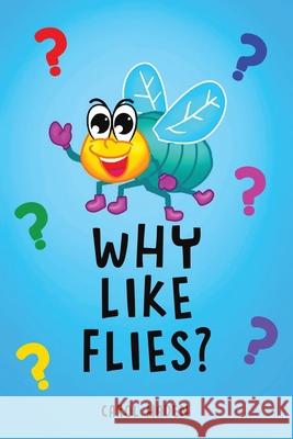 Why Like Flies? Carol Haden 9798889107361 Austin Macauley Publishers LLC - książka