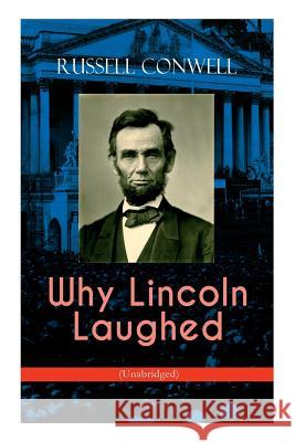 Why Lincoln Laughed (Unabridged) Russell Conwell 9788026892014 e-artnow - książka