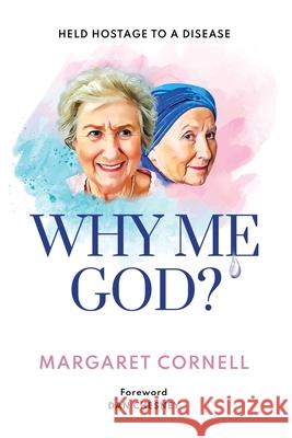 Why me God? Margaret Cornell 9781916233225 Maurice Wylie Media - książka