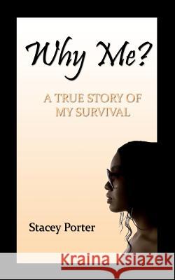 Why Me? THE TRUE STORY OF MY SURVIVAL Johnson, Carol Ann 9781470059040 Createspace - książka