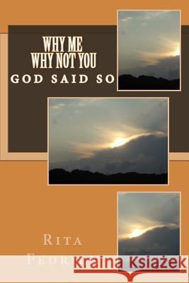Why me, Why not you Fedrick, Rita 9781511715782 Createspace - książka