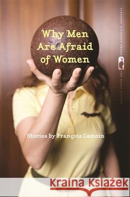 Why Men Are Afraid of Women Francois Camoin 9780820344621 University of Georgia Press - książka