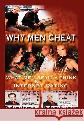 Why Men Cheat, What Men Really Think and Internet Dating Maurice Dean 9781453583876 Xlibris Corporation - książka