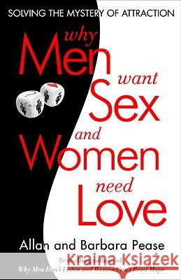 Why Men Want Sex and Women Need Love: Unravelling the Simple Truth Barbara Pease Allan Pease 9780307591593 Broadway Books - książka