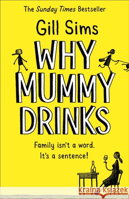 Why Mummy Drinks Sims, Gill 9780008241094 HarperCollins Publishers - książka