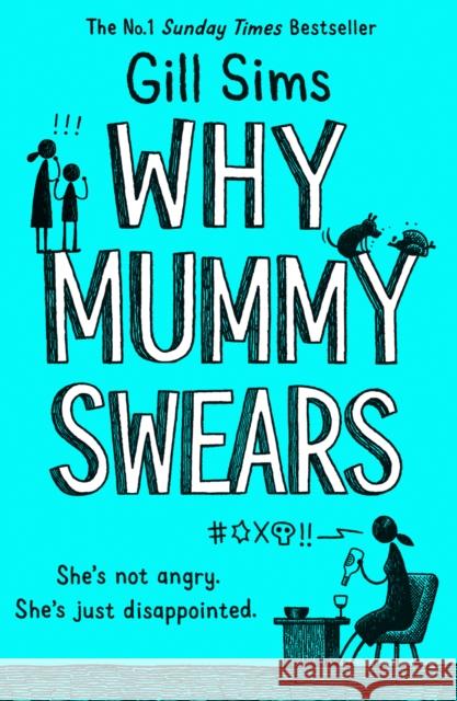 Why Mummy Swears Sims, Gill 9780008284220 HarperCollins Publishers - książka