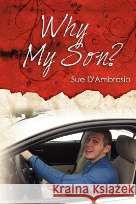 Why My Son Sue D'Ambrosio 9781466327825 Createspace - książka