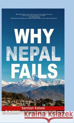 Why Nepal Fails Santosh Kalwar 9789526525709 Unelma Publishers - książka