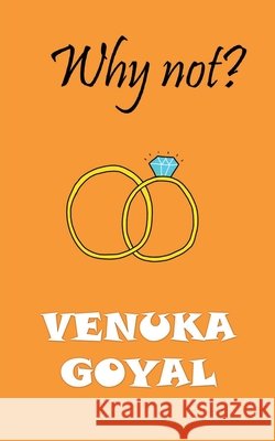 Why Not? Venuka Goyal 9798885210980 Notion Press - książka