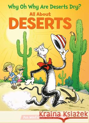 Why Oh Why Are Deserts Dry? Tish Rabe Aristides Ruiz Joe Mathieu 9780375858680 Random House USA Inc - książka