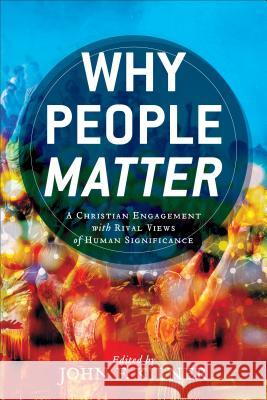 Why People Matter Kilner 9780801049408 Baker Publishing Group - książka