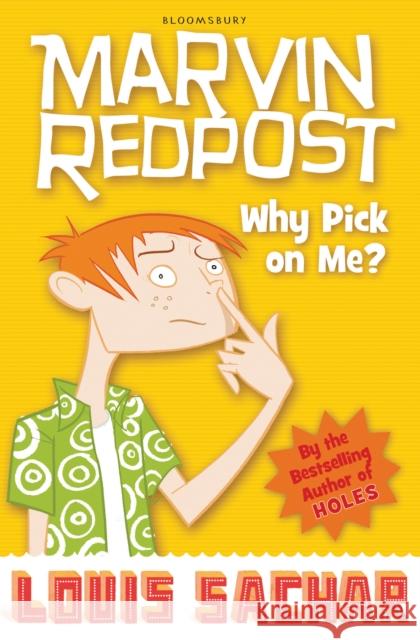 Why Pick on Me? Louis Sachar 9781408801710 Bloomsbury Publishing PLC - książka