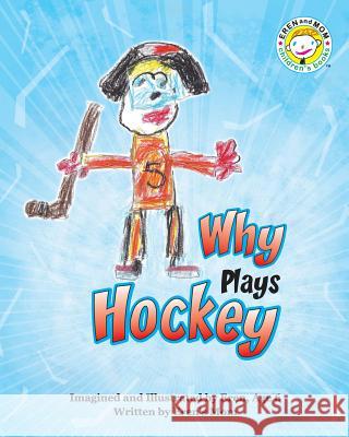 Why Plays Hockey Eren's Mom Eren Ag 9781507534038 Createspace - książka