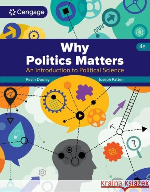 Why Politics Matters: An Introduction to Political Science Joseph (Monmouth University) Patten 9780357987384 Cengage Learning, Inc - książka