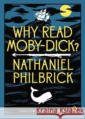 Why Read Moby-Dick? Nathaniel Philbrick 9780143123972 Penguin Books - książka