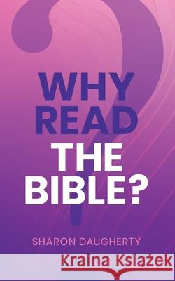Why Read the Bible Sharon Daugherty 9781964492032 Victory Christian Center - książka