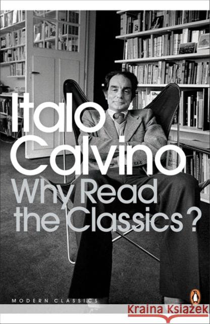 Why Read the Classics? Italo Calvino 9780141189703 Penguin Books Ltd - książka