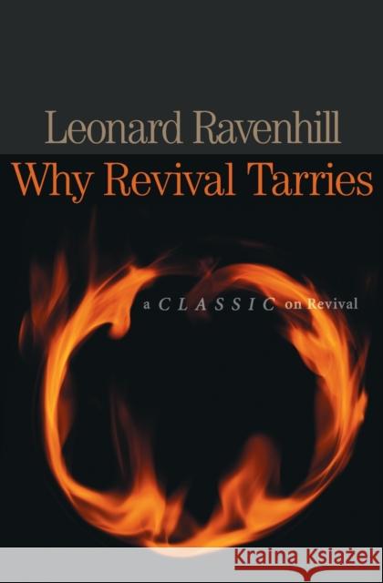 Why Revival Tarries Leonard Ravenhill 9780764229053 Baker Publishing Group - książka