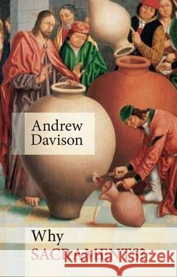 Why Sacraments? Andrew Davison 9780281063925  - książka