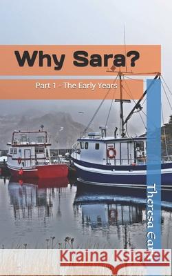 Why Sara? Theresa Earle 9781521180150 Independently Published - książka