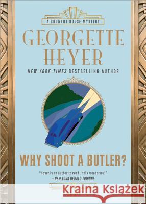 Why Shoot a Butler? Georgette Heyer 9781492669463 Sourcebooks Landmark - książka