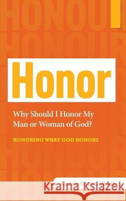 Why Should I Honor My Man or Woman of God? Honoring What God Honors Apostle Charlie Redish 9781977200105 Outskirts Press - książka