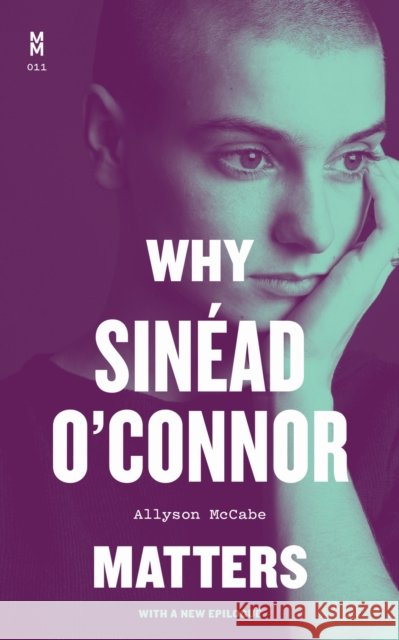 Why Sin?ad O'Connor Matters Allyson McCabe 9781477330739 University of Texas Press - książka