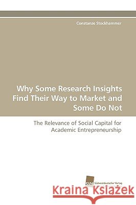 Why Some Research Insights Find Their Way to Market and Some Do Not Constanze Stockhammer 9783838109947 Sudwestdeutscher Verlag Fur Hochschulschrifte - książka