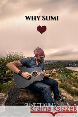Why Sumii Sumeet Kumar 9798888832332 Notion Press - książka