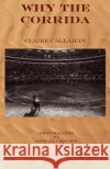Why the Corrida Claire Callahan 9780983776932 Bleakhouse Publishing