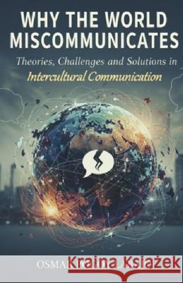 Why the World Miscommunicates Osmar Pogoy Labajo 9786214955435 Poetry Planet Book Publishing House - książka