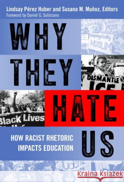 Why They Hate Us: How Racist Rhetoric Impacts Education P Susana M. Mu 9780807764992 Teachers College Press - książka