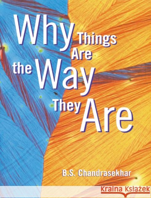 Why Things Are the Way They Are B. S. Chandrasekhar Chandrasekha 9780521456609 Cambridge University Press - książka