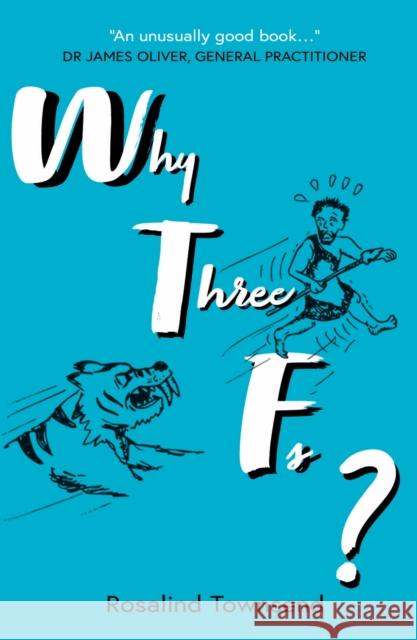 Why Three Fs? Rosalind Townsend 9781805141921 Troubador Publishing - książka