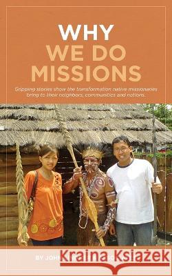 Why We Do Missions` John Lindner & Associates 9781946174154 Anm Publishers - książka