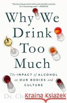 Why We Drink Too Much Dr. Charles Knowles 9781250392947 Celadon Books - książka