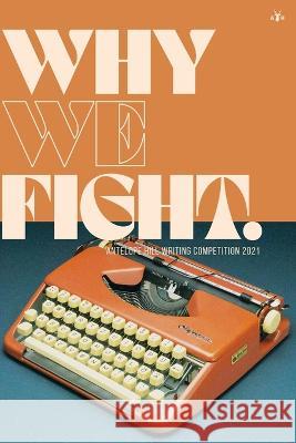 Why We Fight: Antelope Hill Writing Competition 2021 Antelope Hill Publishing 9781956887341 Antelope Hill Publishing - książka