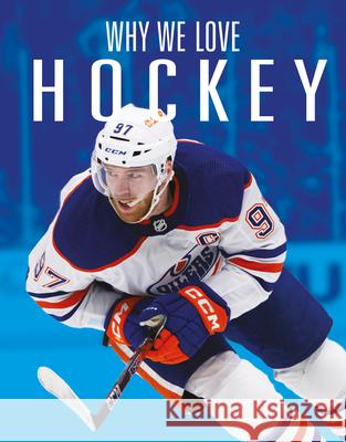 Why We Love Hockey Aidan Whitcomb 9781644668375 Black Rabbit Books - książka