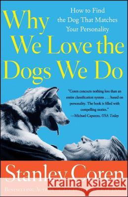 Why We Love the Dogs We Do Coren 9780684855028 Simon & Schuster Australia - książka