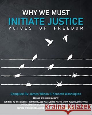 Why We Must Initiate Justice James Wilson Kenneth Washington 9781087954882 Indy Pub - książka