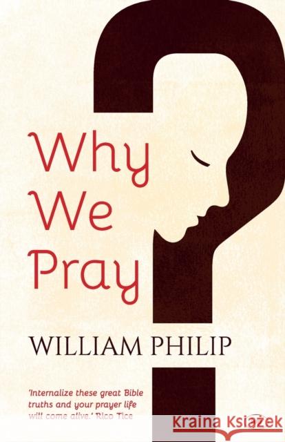 Why We Pray William Phillip 9781783591961 IVP - książka