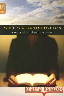Why We Read Fiction: Theory of the Mind and the Novel Lisa Zunshine 9780814251515 Ohio State University Press - książka