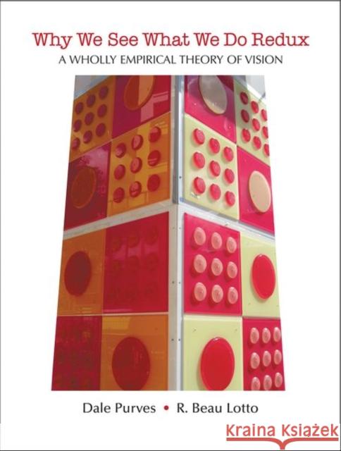 Why We See What We Do Redux: A Wholly Empirical Theory of Vision Purves, Dale 9780878935963 Freeman - książka