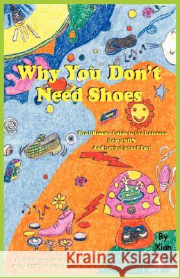 Why You Don't Need Shoes Xian 9780981587202 Portal Publishing - książka