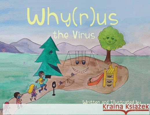 Why(r)us The Virus Kathleen Finnegan 9781662902840 Putzstein - książka